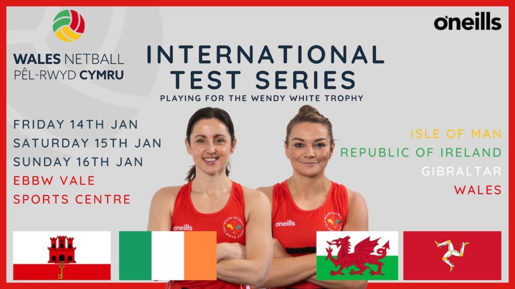Wales-Netball-2022-International-Test-Series-Live-Streaming-Video-Online-Gibralter-Isle-of-Man-Republic-of-ireland-ebbw-vale-wendy-white-trophy-01